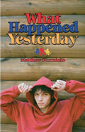What Happened Yesterday by Matt Sturniolo | barcode:9781956464610 | source:'9781956464610.jpg