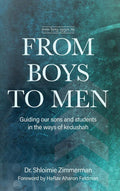 From Boys to Men: Guiding Our Sons And Students In The Ways Of Kedushah by Dr. Shloimie Zimmerman | barcode:9781957579207 | source:'9781957579207.jpg
