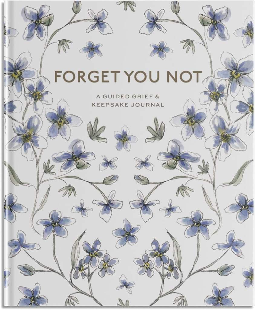 Forget You Not: A Guided Grief Journal & Keepsake for Navigating Life Through Loss by Brittany DeSantis | barcode:9781958803370 | source:'9781958803370.jpg