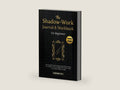 Shadow Work Journal and Workbook for Beginners: 2 Books in 1: The Complete Guide To Integrating and Transcending Your Shadows, Heal Past Triggers & Find Inner Peace by Melissa Kannan | barcode:9781961902411 | source:'9781961902411-right-three-quarter.jpg