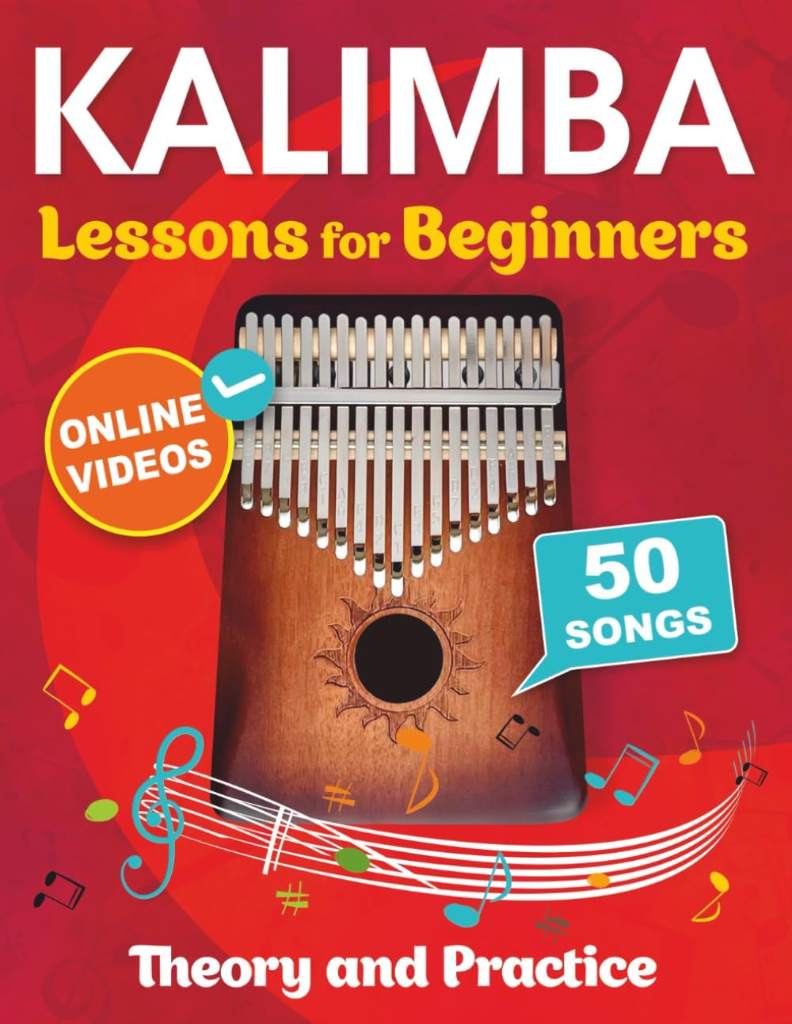 Kalimba Lessons for Beginners with 50 Songs: Theory and Practice + Online Videos by Open White Book | barcode:9781962612012 | source:'9781962612012.jpg