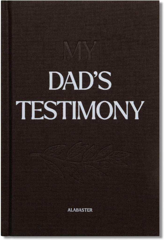 My Dad's Testimony: A Guided Journal For Sharing His Beautiful Story (HC) by Alabaster Co. | barcode:9781963317244 | source:'9781963317244.jpg