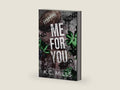 Me For You by K.C. Mills | barcode:9781963451115 | source:'9781963451115-right-three-quarter.jpg