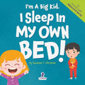 I'm A Big Kid. I Sleep In My Own Bed!: An Affirmation-Themed Toddler Book About Sleeping Alone (Ages 2-4) (My Amazing Toddler Behavioral Series) by Suzanne T. Christian | barcode:9781964202563 | source:'9781964202563.jpg