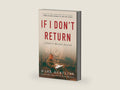 If I Don't Return: A Father's Wartime Journal by Lieutenant General (Ret.) Mark Hertling | barcode:9781966786726 | source:'9781966786726-right-three-quarter.jpg