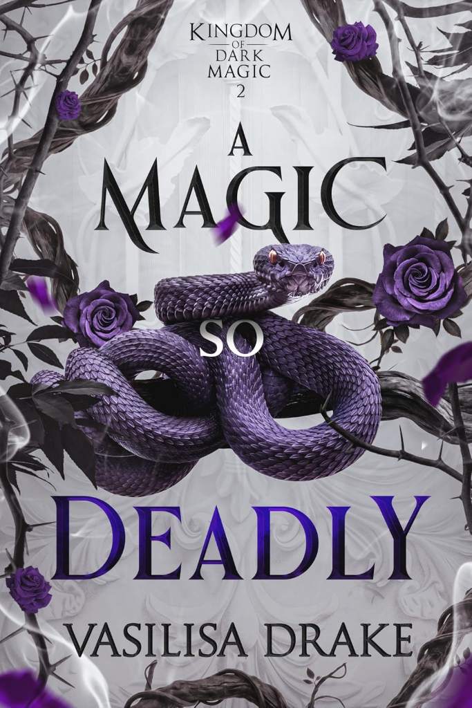 A Magic So Deadly (Kingdom of Dark Magic Book 2) by Vasilisa Drake | barcode:9781966921134 | source:'9781966921134.jpg