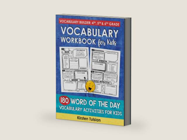 Vocabulary Workbook for Kids: 180 Word of the Day Vocabulary Activities BOOK ONE Vocabulary Builder for 4th, 5th & 6th Grade (Vocabulary Builder Workbooks) by Kirsten Tulsian | barcode:9781967684014 | source:'9781967684014-right-three-quarter.jpg