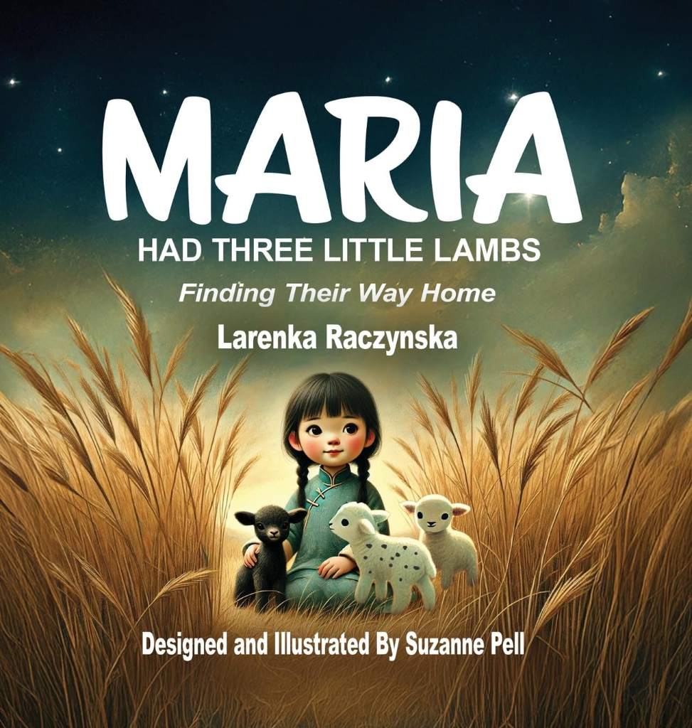 Maria: Had Three Little Lambs by Larenka Raczynska | barcode:9781969146695 | source:'9781969146695.jpg