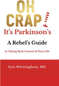 Oh Crap! It's Parkinson's: A Rebel's Guide to Taking Back Control of Your Life by Sara Whittingham | barcode:9781970468007 | source:'9781970468007.jpg