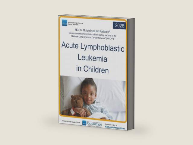 NCCN Guidelines for Patients® Acute Lymphoblastic Leukemia in Children by National Comprehensive Cancer Network® (NCCN®) | barcode:9781971567198 | source:'9781971567198-right-three-quarter.jpg
