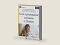 NCCN Guidelines for Patients® Acute Lymphoblastic Leukemia in Children by National Comprehensive Cancer Network® (NCCN®) | barcode:9781971567198 | source:'9781971567198-right-three-quarter.jpg
