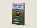 "Don't come home with a Yankee accent!" by Glen Buckley | barcode:9781972205044 | source:'9781972205044-right-three-quarter.jpg