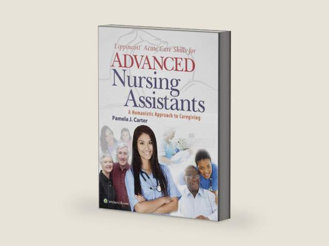 Lippincott Acute Care Skills for Advanced Nursing Assistants by Pamela Carter | barcode:9781975109615 | source:'9781975109615-right-three-quarter.jpg