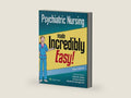 Psychiatric Nursing Made Incredibly Easy (Incredibly Easy! Series®) by Cherie R. Rebar PhD MBA RN CNE CNEcl | barcode:9781975144340 | source:'9781975144340-right-three-quarter.jpg