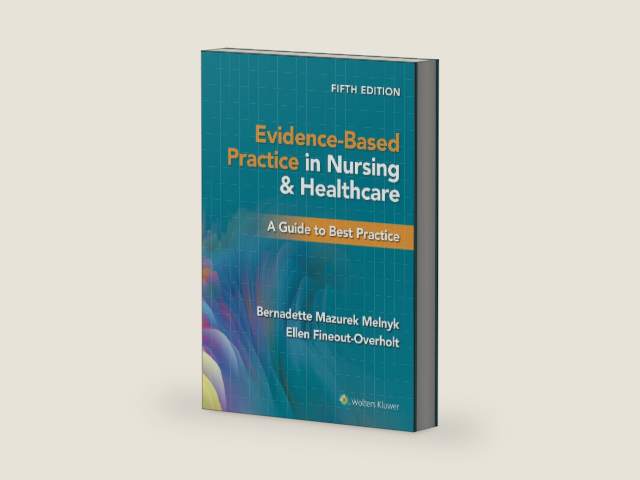 Evidence-Based Practice in Nursing & Healthcare: A Guide to Best Practice by Bernadette Mazurek Melnyk PhD RN CPNP/PMHNP FNAP | barcode:9781975185725 | source:'9781975185725-right-three-quarter.jpg