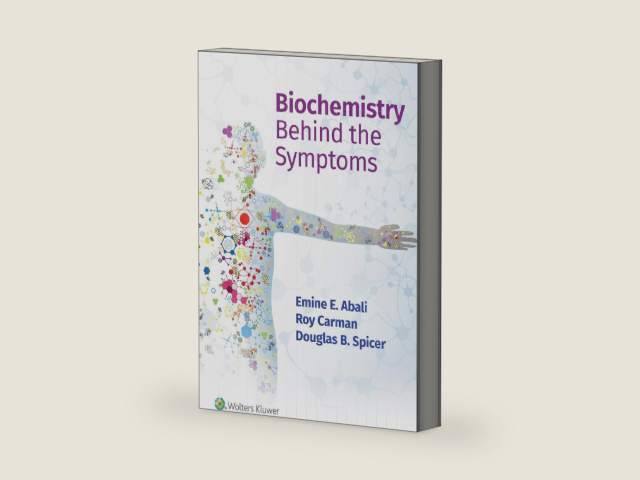 Biochemistry Behind the Symptoms by Emine Ercikan Abali | barcode:9781975191474 | source:'9781975191474-right-three-quarter.jpg