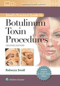 Small's Practical Guide to Botulinum Toxin Procedures: Print + eBook with Multimedia by Rebecca Small MD FAAFP | barcode:9781975192853 | source:'9781975192853.jpg