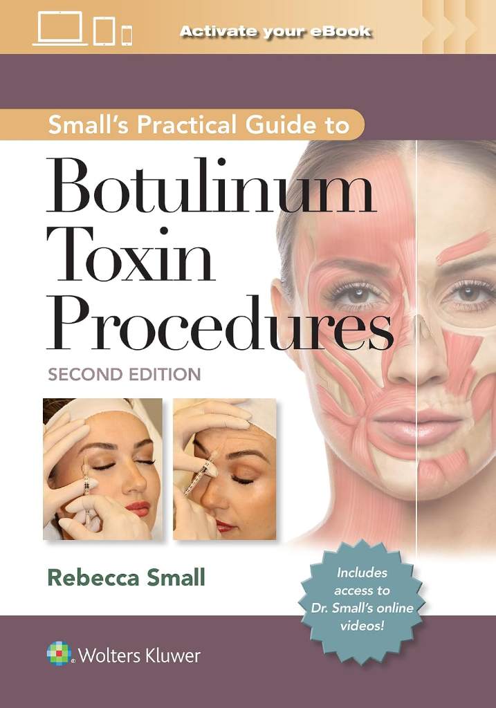 Small's Practical Guide to Botulinum Toxin Procedures: Print + eBook with Multimedia by Rebecca Small MD FAAFP | barcode:9781975192853 | source:'9781975192853.jpg