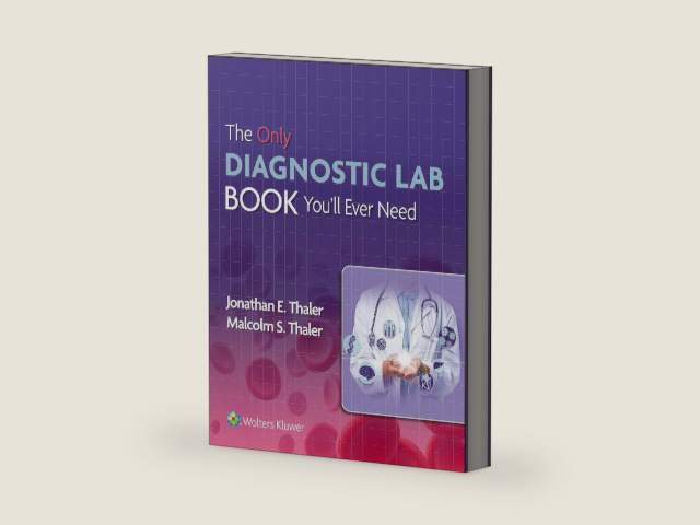 The Only Diagnostic Lab Book You'll Ever Need by Dr. Jonathan Thaler MD | barcode:9781975194703 | source:'9781975194703-right-three-quarter.jpg