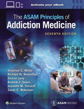 The ASAM Principles of Addiction Medicine: Print + eBook with Multimedia by Shannon C. Miller MD DFASAM DLFAPA | barcode:9781975201562 | source:'9781975201562.jpg
