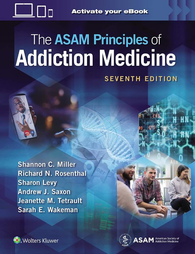 The ASAM Principles of Addiction Medicine: Print + eBook with Multimedia by Shannon C. Miller MD DFASAM DLFAPA | barcode:9781975201562 | source:'9781975201562.jpg