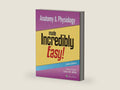 Anatomy & Physiology Made Incredibly Easy! by Laura Willis DNP APRN-CNP FNP-C | barcode:9781975209261 | source:'9781975209261-right-three-quarter.jpg