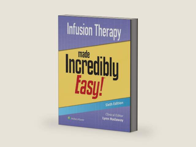 Infusion Therapy Made Incredibly Easy! (Incredibly Easy! Series®) by Lynn Hadaway | barcode:9781975236564 | source:'9781975236564-right-three-quarter.jpg