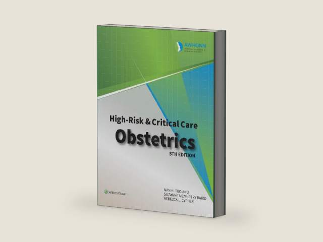 AWHONN's High Risk & Critical Care Obstetrics by Obstetric and Neonatal Nurses) AWHONN (Association of Women's Health | barcode:9781975236731 | source:'9781975236731-right-three-quarter.jpg