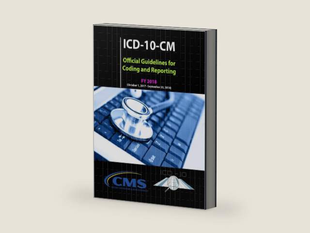 ICD-10-CM Official Guidelines for Coding and Reporting - FY 2018 by Centers for Medicare and Medicaid Services (CMS) | barcode:9781979540032 | source:'9781979540032-right-three-quarter.jpg