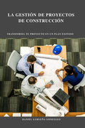La Gestión de Proyectos de Construcción (Spanish Edition) by Daniel Lurueña González | barcode:9781979719025 | source:'9781979719025.jpg