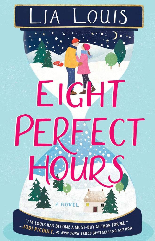 Eight Perfect Hours: A Novel by Lia Louis | barcode:9781982135966 | source:'9781982135966.jpg