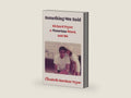 Something We Said: Richard Pryor, a Notorious Word, and Me by Elizabeth Stordeur Pryor | barcode:9781982154509 | source:'9781982154509-right-three-quarter.jpg