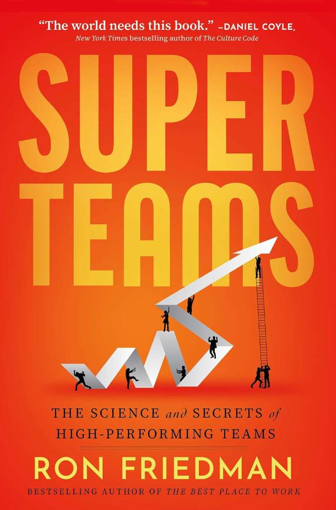 Superteams: The Science and Secrets of High-Performing Teams by Ron Friedman | barcode:9781982186333 | source:'9781982186333.jpg