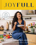 JoyFull: Cook Effortlessly, Eat Freely, Live Radiantly (A Cookbook) by Radhi Devlukia-Shetty | barcode:9781982199722 | source:'9781982199722.jpg