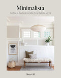 Minimalista: Your Step-by-Step Guide to a Better Home, Wardrobe, and Life by Shira Gill | barcode:9781984859273 | source:'9781984859273.jpg
