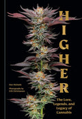 Higher: The Lore, Legends, and Legacy of Cannabis by Dan Michaels | barcode:9781984861238 | source:'9781984861238.jpg