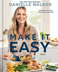 Make It Easy: A Healthy Meal Prep and Menu Planning Guide [A Cookbook] by Danielle Walker | barcode:9781984863096 | source:'9781984863096.jpg