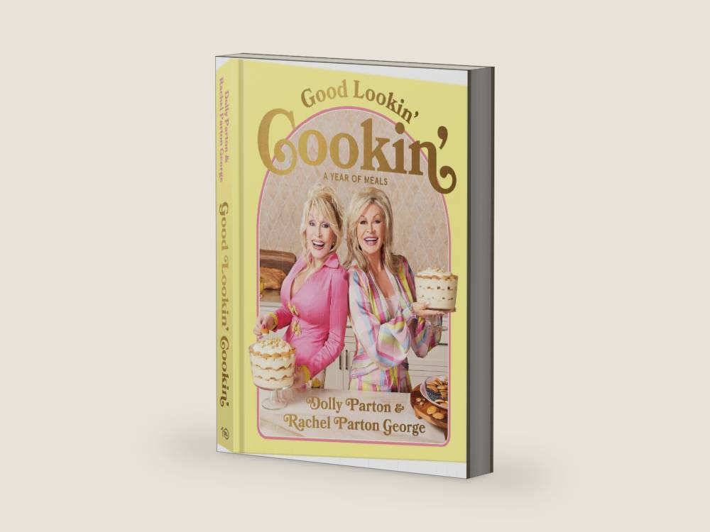 Good Lookin' Cookin': A Year of Meals - A Lifetime of Family, Friends, and Food [A Cookbook] by Dolly Parton | barcode:9781984863164 | source:'9781984863164-right-three-quarter.jpg