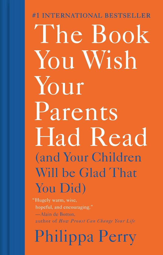 The Book You Wish Your Parents Had Read: (And Your Children Will Be Glad That You Did) by Philippa Perry | barcode:9781984879554 | source:'9781984879554.jpg