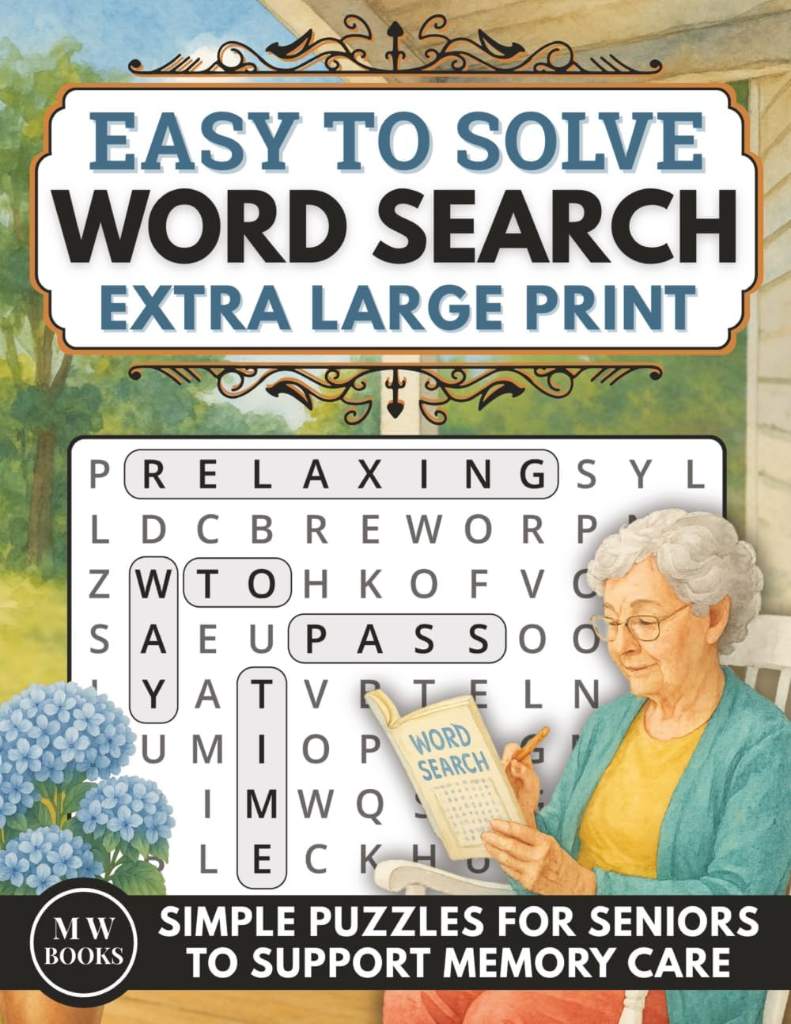 Simple Word Search for Seniors With Dementia Extra Large Print: Easy to Solve Puzzle Book to Support Memory Care and Relaxation in Elderly Adults (Easy to Solve Puzzle Books for Adults With Dementia) by Marie Willsoph | barcode:9781997780038 | source:'9781997780038.jpg