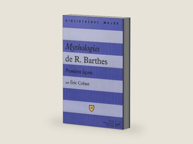 Mythologies de Roland Barthes. Premières leçons by Éric Cobast | barcode:9782130530602 | source:'9782130530602-right-three-quarter.jpg