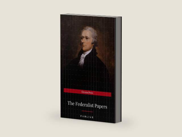 The Federalist Papers by Alexander Hamilton | barcode:9782291982470 | source:'9782291982470-right-three-quarter.jpg