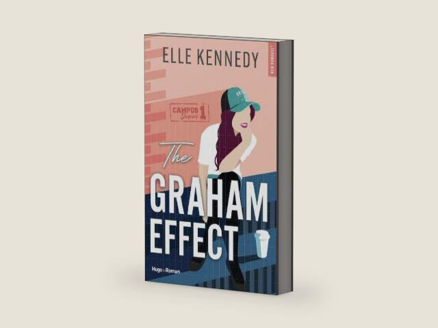 The Graham effect - Version française: The campus diaries Tome 1 (French Edition) by Elle Kennedy | barcode:9782755681680 | source:'9782755681680-right-three-quarter.jpg