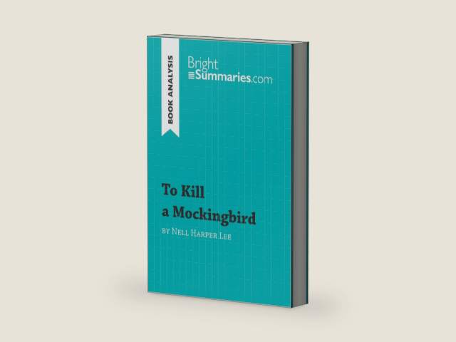 To Kill a Mockingbird by Nell Harper Lee (Book Analysis): Detailed Summary, Analysis and Reading Guide (BrightSummaries.com) by Bright Summaries | barcode:9782806271624 | source:'9782806271624-right-three-quarter.jpg