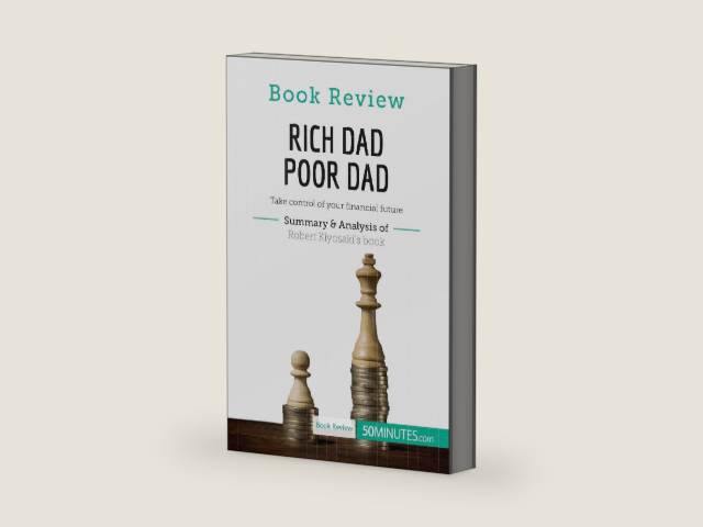 Book Review: Rich Dad Poor Dad by Robert Kiyosaki: Take control of your financial future by . 50Minutes.Com | barcode:9782806286154 | source:'9782806286154-right-three-quarter.jpg