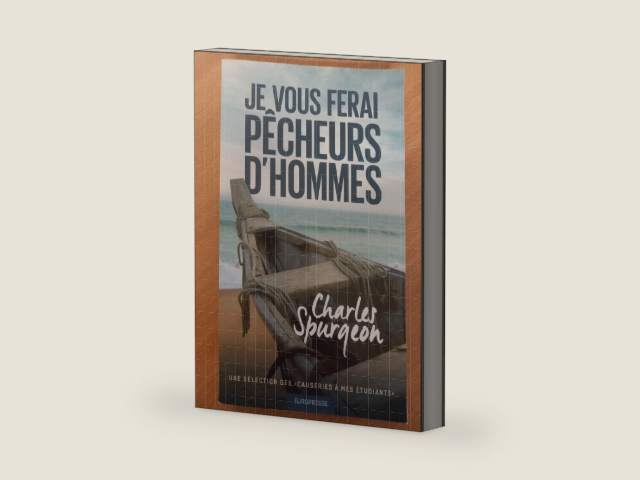 Je vous ferai pêcheurs d'hommes (Lectures to my students): Une sélection des «Causeries à mes étudiants» (French Edition) by Charles Spurgeon | barcode:9782914562096 | source:'9782914562096-right-three-quarter.jpg