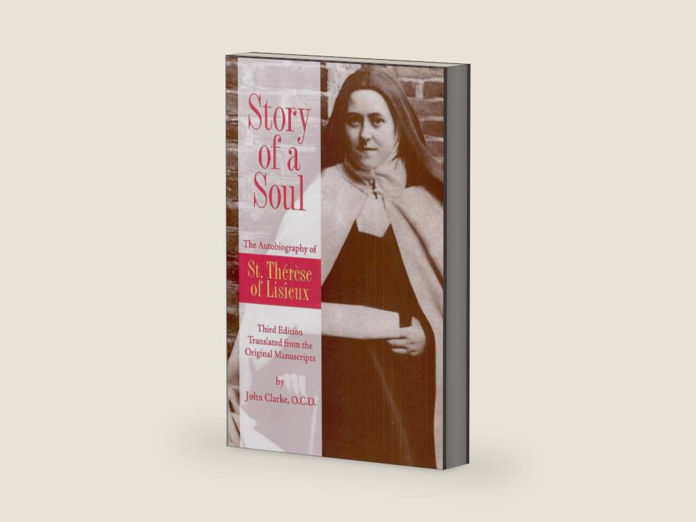 Story of a Soul: The Autobiography of St. Therese of Lisieux (the Little Flower) [The Authorized English Translation of Therese's Original Unaltered Manuscripts] by Therese de Lisieux | barcode:9782950883711 | source:'9782950883711-right-three-quarter.jpg