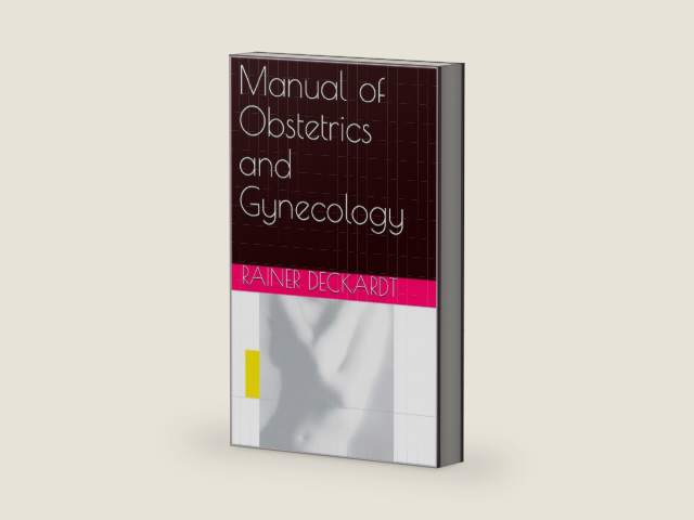 Manual of Obstetrics and Gynecology (ISBN Book 0) by Rainer Deckardt | barcode:9783000127984 | source:'9783000127984-right-three-quarter.jpg