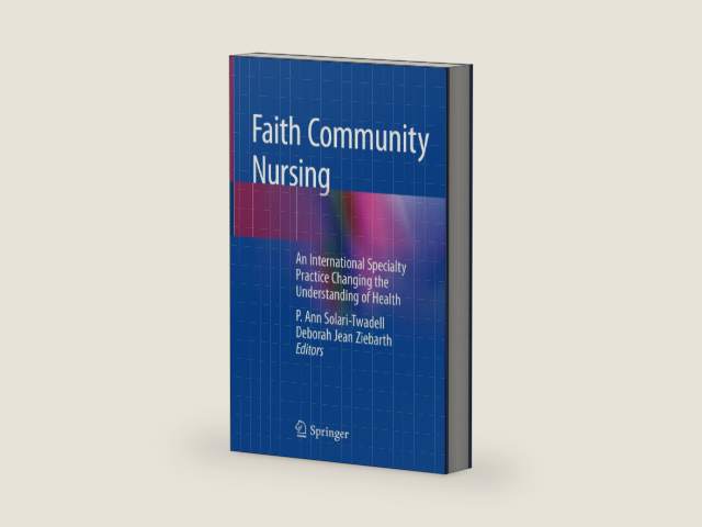 Faith Community Nursing: An International Specialty Practice Changing the Understanding of Health by P. Ann Solari-Twadell | barcode:9783030161262 | source:'9783030161262-right-three-quarter.jpg