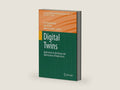 Digital Twins: Applications to the Design and Optimization of Bioprocesses (Advances in Biochemical Engineering/Biotechnology Book 177) by Christoph Herwig | barcode:9783030716561 | source:'9783030716561-right-three-quarter.jpg